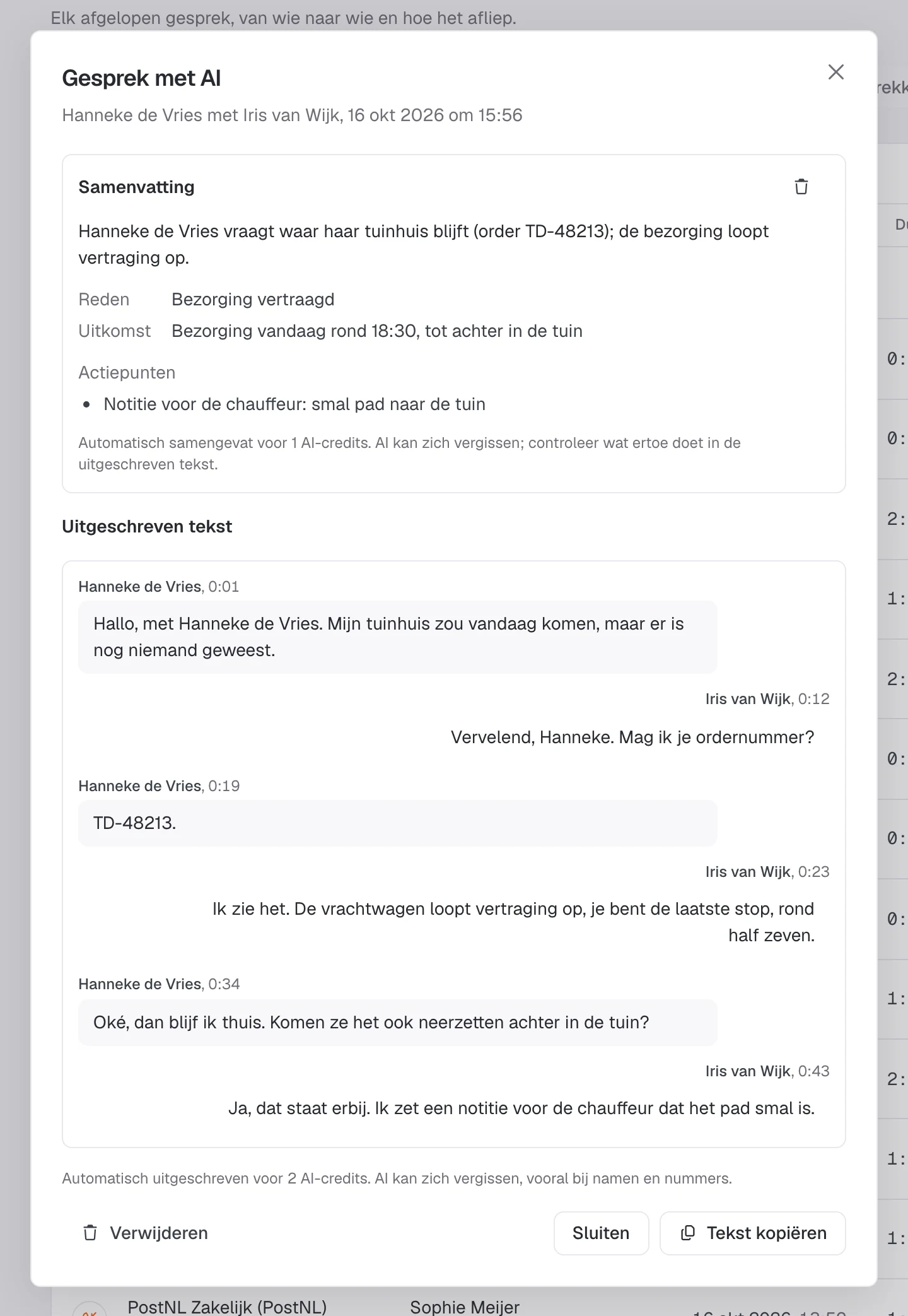 Een transcriptie van een gesprek  over een vertraagde bezorging, met samenvatting en actiepunt.