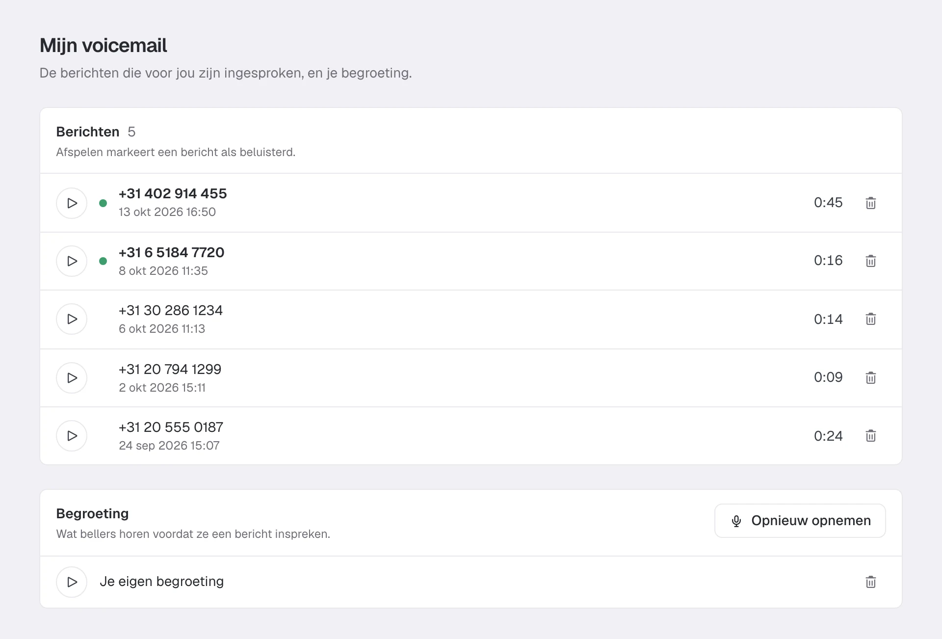 Je eigen voicemail: berichten met afspeelknop, en je begroeting.